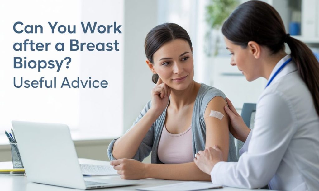 découvrez si vous pouvez reprendre le travail après une biopsie mammaire et obtenez des conseils pratiques pour une récupération optimale.